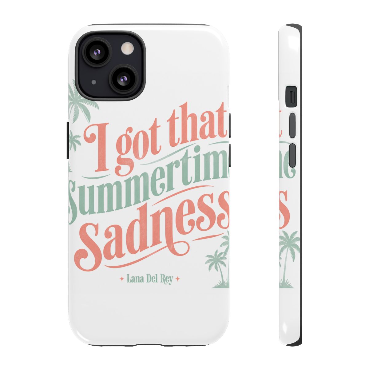 Lana Del Rey "I got that summertime sadness" Phone Case